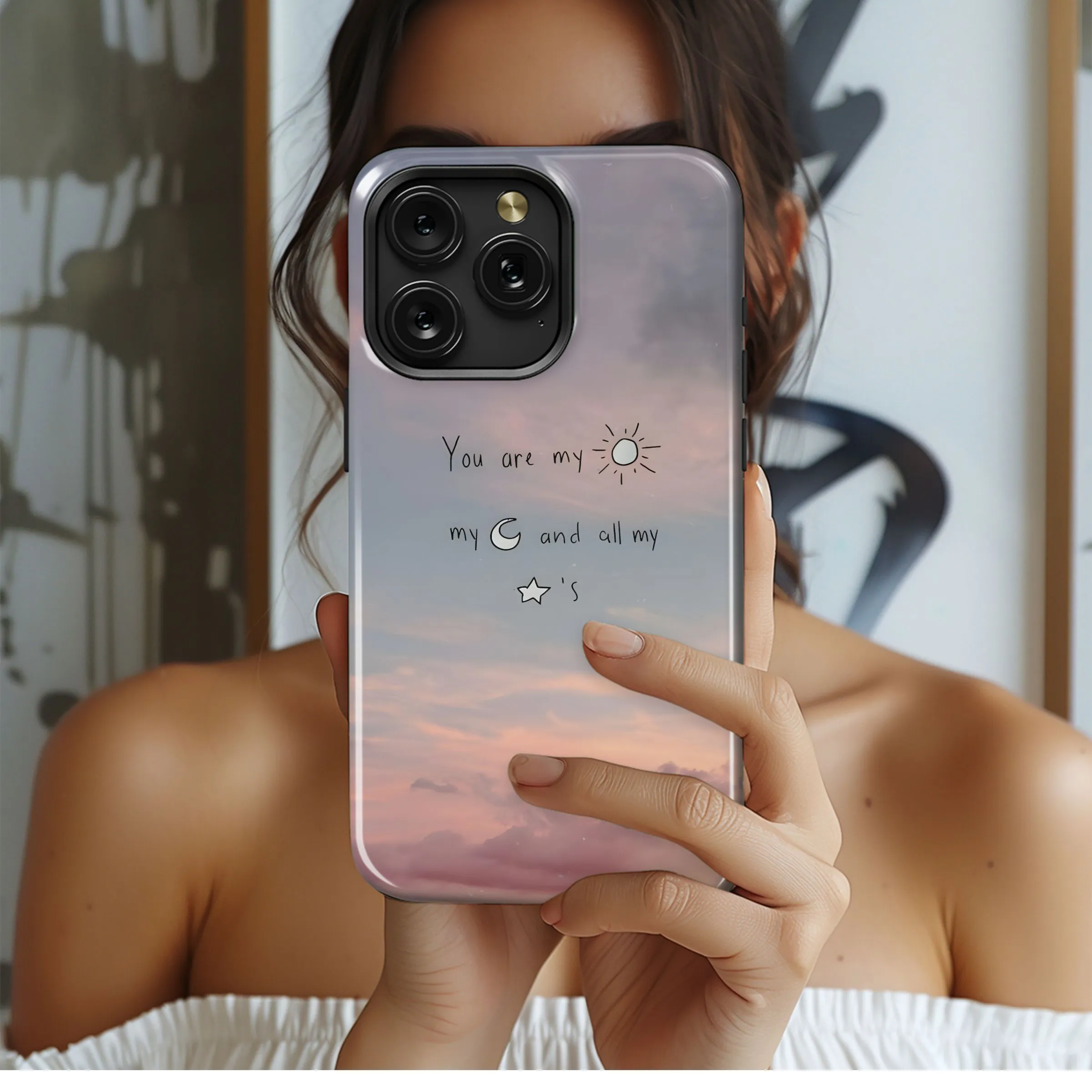 My Sun, Moon, and Stars
 Phone Case iPhone Samsung Cover Pixel 4755