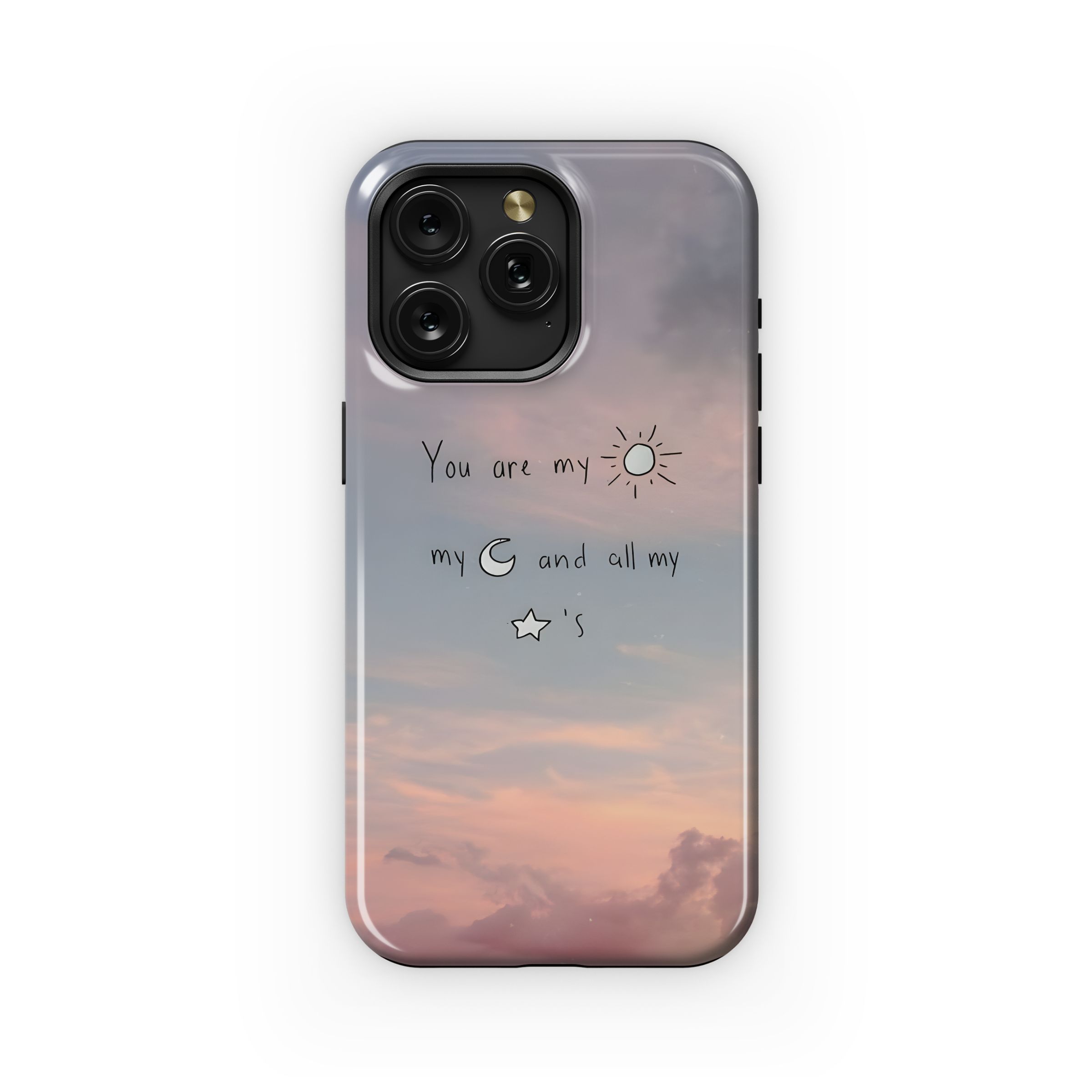 My Sun, Moon, and Stars
 Phone Case iPhone Samsung Cover Pixel 4755
